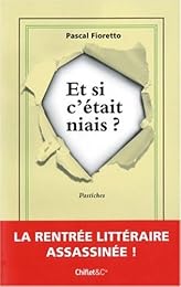 Et si c'était niais ?