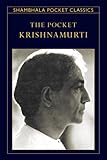 The Pocket Krishnamurti (Shambhala Pocket Classics) by J. Krishnamurti