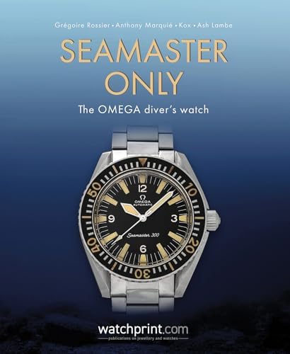 Moonwatch Only: 60 Years of OMEGA Speedmaster: Rossier, Gregoire