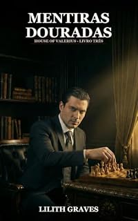 Livro Mentiras Douradas: Um Dark Romance com Vampiros (House of Valerius Livro 3)