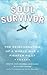 Soul Survivor: The Reincarnation of a World War II Fighter Pilot
