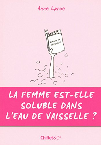La  femme est-elle soluble dans l'eau de vaisselle ?