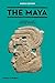 The Maya (Ninth edition) (Ancient Peoples and Places) by 