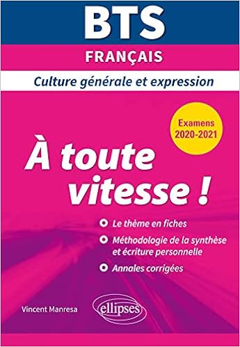 Bts A Toute Vitesse Culture Generale Et Expression Examens 2020 Et 2021 Manresa Vincent 9782340030510 Amazon Com Books