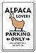 ALPACA LOVERS Parking Sign ranch breeder sweater fiber | Indoor/Outdoor | 12