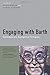 Engaging with Barth: Contemporary Evangelical Critiques by David Gibson, Daniel Strange