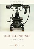 Old Telephones (Shire Library) by 