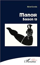 Manoir, saison 13