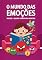 Livro Livro infantil para o filho lidar a raiva, crises de raiva, angustia: O Mundo das Emoções – Volume 1: Quando a Raiva Vira Monstro: Uma jornada infantil para transformar a fúria em força