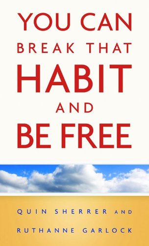 You Can Break That Habit and Be Free