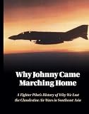 Why Johnny Came Marching Home by Russ Goodenough