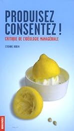 Produisez, consentez !