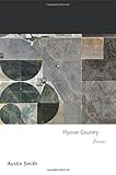 Flyover Country: Poems (Princeton Series of Contemporary Poets) by 
