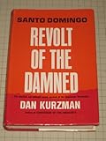 Front cover for the book Santo Domingo: Revolt of the damned by Dan Kurzman