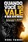 Livro Quando Você Só Vale o Que Entrega: O Custo Invisível de Viver em um Mundo Utilitarista
