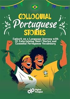 Livro Colloquial Portuguese Stories: Embark on a Language Journey with 20 Entertaining Short Dialogues and Essential Brazilian Portuguese Vocabulary