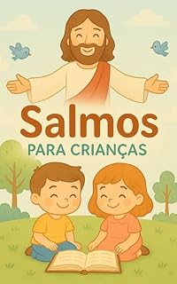 Devocional Infantil: Salmos para Crianças: Bíblia Explicada para Crianças