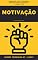Livro Motivação: Coleção "Desenvolva-se" - Livro 5