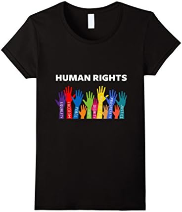 Women's Human Rights T-shirt Stand up for someone's rights today! Medium Black