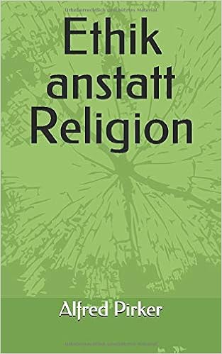 Ethik Anstatt Religion Amazon De Pirker Alfred Bucher