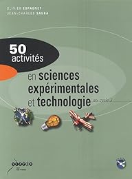 50 activités en sciences expérimentales et technologie