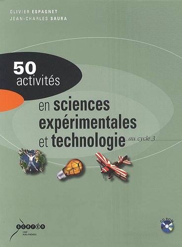 50 activités en sciences expérimentales et technologie