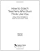 How to Coach Teachers Who Don′t Think Like You: Using Literacy Strategies to Coach Across Content Areas
