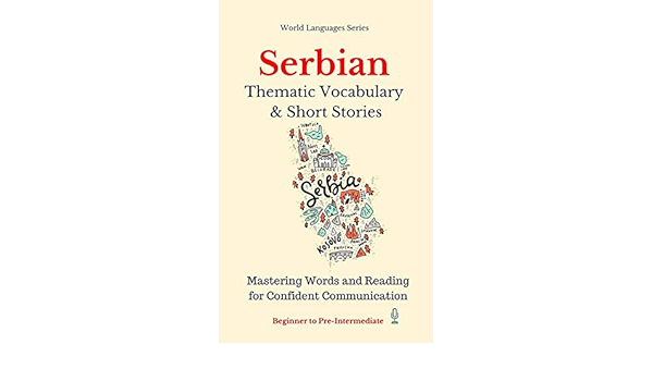 Serbian Thematic Vocabulary And Short Stories Kindle Edition By Wls Series Turkicum Reference Kindle Ebooks Amazon Com