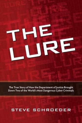 The lure: the true story of how the department of justi…