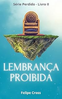 Livro Lembrança Proibida: Série Perdido - Livro 2