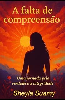 Livro A falta de compreensão: é um mergulho profundo na alma