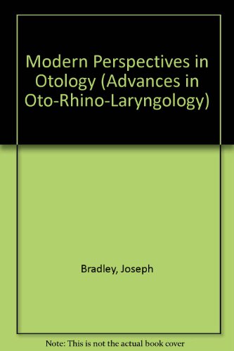 Modern Perspectives in Otology: Symposium on Recent Advances on Otological Research, Boston, Mass., June 1982 (Advances in Oto-Rhino-Laryngology, Vol. 31)