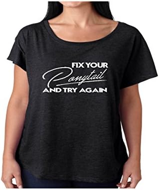 TeeFavory Women's Fix Your Ponytail &amp; Try Again Shirt - Tshirt