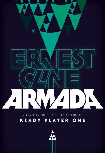 Armada by Ernest Cline (2015-07-16)