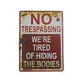 Orgrimmar No Trespassing We're Tired of Hiding The Bodies Metal Sign 8"x12" Funny Signs for Home