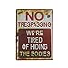 Orgrimmar No Trespassing We're Tired of Hiding The Bodies Metal Sign 8