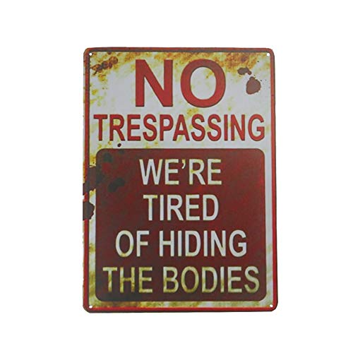 Orgrimmar No Trespassing We're Tired of Hiding The Bodies Metal Sign 8"x12" Funny Signs for Home