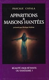 Apparitions et maisons hantées