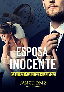 Livro Esposa Inocente: Clube dos Fazendeiros Milionários - Livro 2