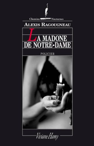 La  madone de Notre-Dame