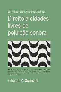 Livro Sustentabilidade Ambiental Acústica: Direito a cidades livres de poluição sonora