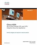 Cisco ASA: All-in-One Firewall, IPS, and VPN Adaptive Security Appliance