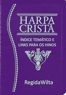 Livro Harpa Cristã com Índice Temático e Links para os Hinos