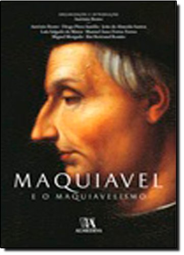 Maquiavel e o Maquiavelismo PDF António Bento