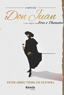 Livro O mito de Don Juan e sua relação com Eros e Tanathos