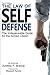 The Law of Self Defense: The Indispensable Guide to the Armed Citizen primary