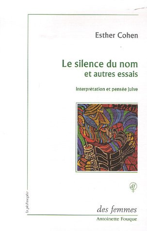 Le  silence du nom et autres essais
