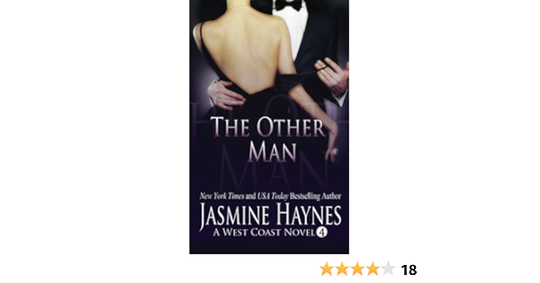 The Other Man West Coast Book 4 Volume 4 Haynes Jasmine 9781544687278 Amazon Com Books The Other Man West Coast Book 4 Volume 4 Haynes Jasmine 9781544687278 Amazon Com Books