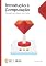 Livro Introdução à computação: Da lógica aos jogos com Ruby