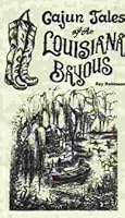 Cajun Tales of the Louisiana Bayous B0006YQKJU Book Cover